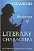 Dictionary Of Literary Char...