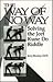 The Way of No Way: Solving the Jeet Kune Do Riddle