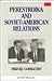 Perestroika and Soviet-American Relations