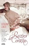 Razões do Coração by Rosalind Laker