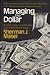 Managing the Dollar