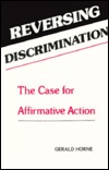 Reversing Discrimination: The Case for Affirmative Action (Paperback)