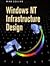 Windows NT Infrastructure Design
