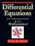 DIFFERENTIAL EQUATIONS: INTRO WITH MATH: . (Textbooks in Mathematical Sciences)