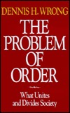 The Problem of Order: What Unites and Divides Society (Hardcover)