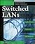 Switched Lans: Implementation, Operation, Maintenance (McGraw-Hill Series on Computer Communications)