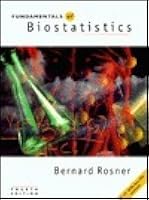 Fundamentals Of Biostatistics By Bernard Rosner