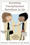 Surviving Unemployment Devotions To Go by Marietta Taylor