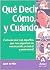 Qué decir, cómo y cuándo: C...