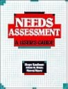 Needs Assessment: A User's Guide