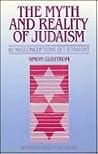 The Myth and Reality of Judaism The Myth and Reality of Judaism