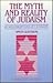 The Myth and Reality of Judaism