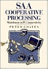 Saa Cooperative Processing: Mainframe to PC Connectivity
