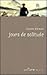 Jours de solitude