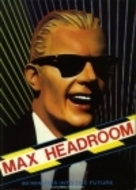 Max Headroom: 20 Minutes Into the Future