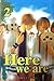Here We Are Vol. 2