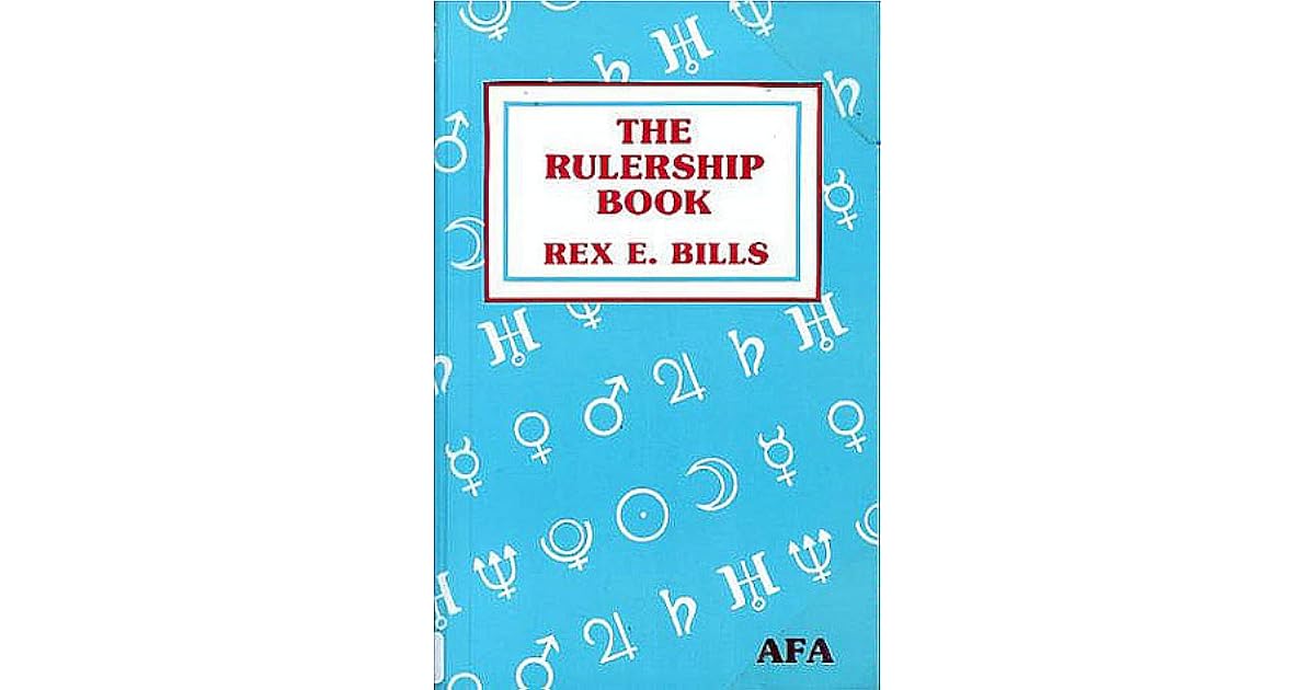 The Rulership Book by Rex E. Bills