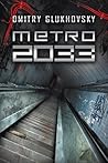 Metro 2033 by Dmitry Glukhovsky