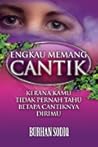 Engkau Memang Cantik Engkau Memang Cantik
