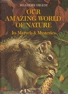 Our Amazing World of Nature: It's Marvels & Mysteries (Hardcover)
