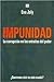 Impunidad. La corrupción en...