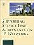 Supporting Service Level Agreements on Ip Networks (Macmillan Techn0Logy Series)