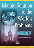 Islamic Solution to the World's Problems