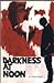 Darkness at Noon by Arthur Koestler