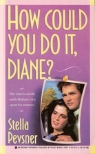 How Could You Do It, Diane?