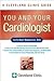 You and Your Cardiologist by Curtis M. Rimmerman