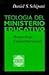 Teología del Ministerio Educativo: Perspectivas Latinoamericanas