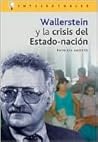Wallerstein y la crisis del Estado-nación