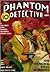 The Phantom Detective - The...