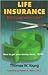 Life Insurance - Will it pay when I die? by Thomas W. Young