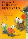 Origins Of Chinese Festivals (Paperback)
