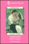 Wanting His Child (Hardcover)