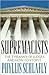The Supremacists: The Tyranny Of Judges And How To Stop It