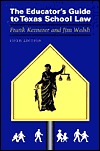 The Educator's Guide to Texas School Law (Paperback)