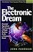 The Electronic Dream
