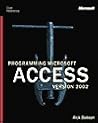 Programming Microsoft Access Version 2002 (Core Reference) (Pro Developers) Programming Microsoft Access Version 2002 (Core Reference) (Pro Developers)