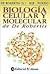 Biologia celular y molecular / Cellular and Molecular Biology by E.D.P. De Robertis