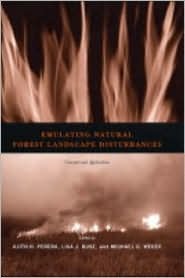 Emulating Natural Forest Landscape Disturbances: Concepts and Applications (Hardcover)