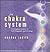 The Chakra System: A Complete Course in Self-Diagnosis and Healing