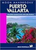 DEL-Moon Handbooks Puerto Vallarta: Including Guadalajara and Lake Chapala