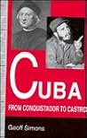 Cuba: From Conquistador to Castro