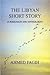 The Libyan Short Story: A R...