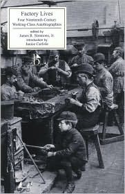 Factory Lives: Four Nineteenth-Century Working-Class Autobiographies (Paperback)