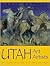 Utah Art, Utah Artists: 150...