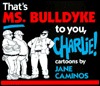 That's Ms. Bulldyke to You, Charles! (Paperback)
