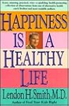 Happiness is a Healthy Life